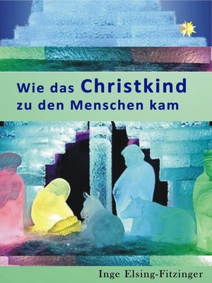 cover image of Wie das Christkind zu den Menschen kam